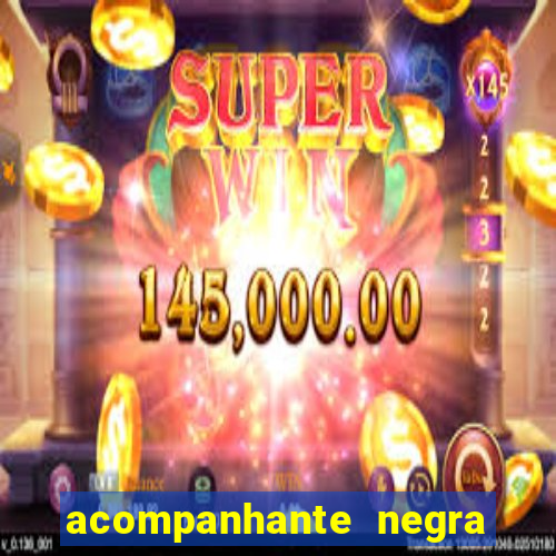 acompanhante negra s o paulo