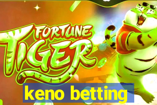 keno betting