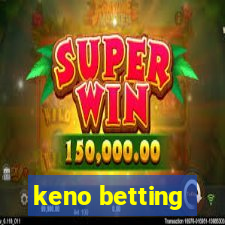 keno betting