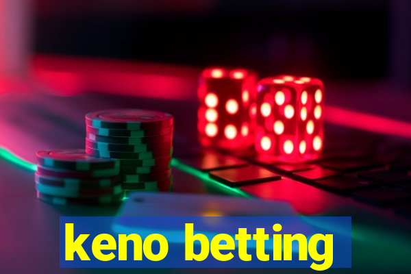 keno betting