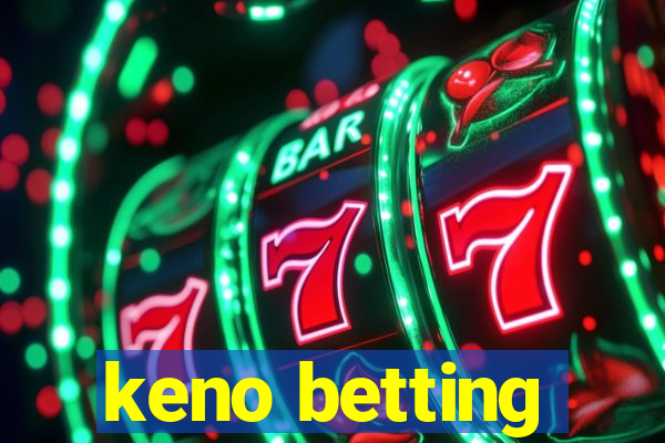 keno betting