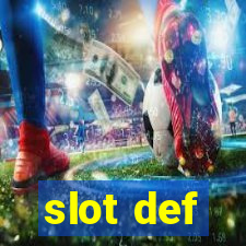 slot def