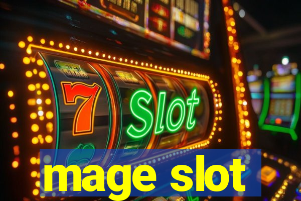 mage slot