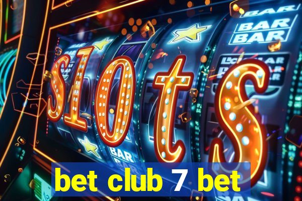 bet club 7 bet