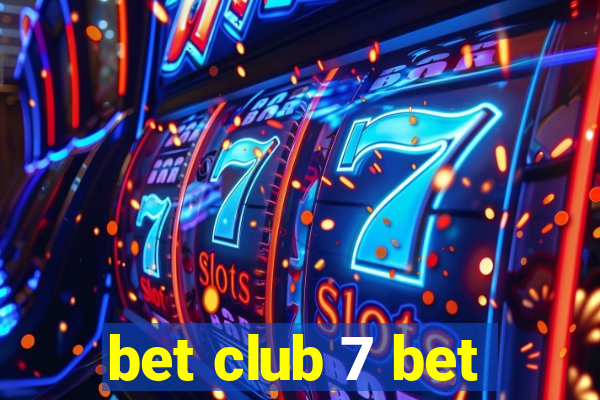 bet club 7 bet