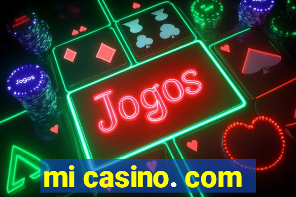 mi casino. com