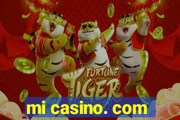 mi casino. com