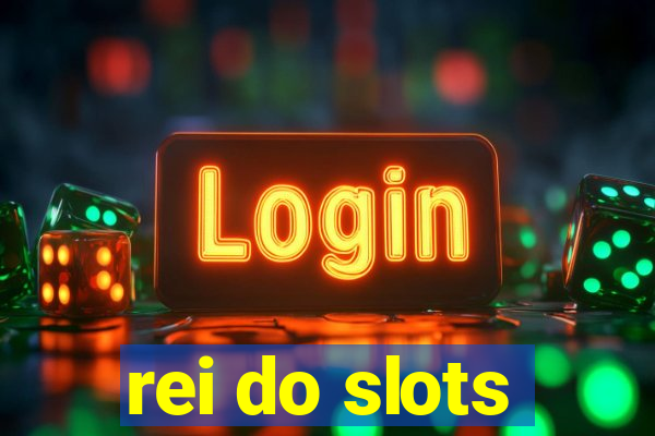 rei do slots