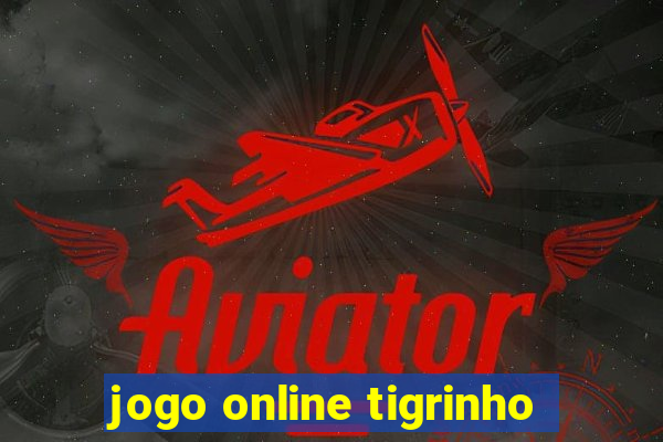 jogo online tigrinho