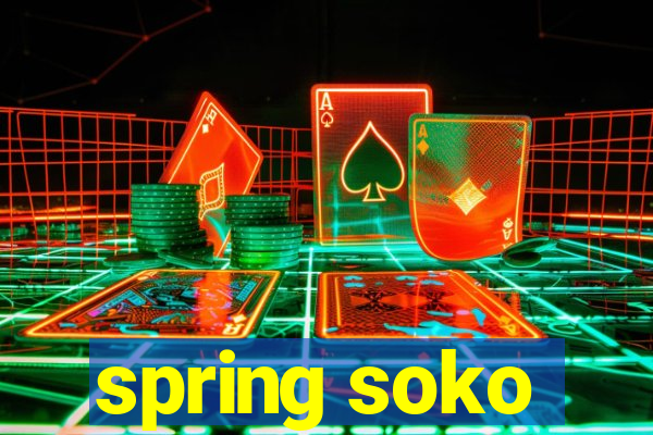 spring soko