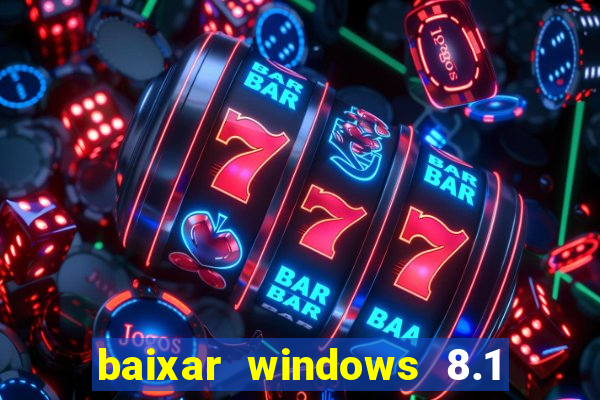 baixar windows 8.1 single language