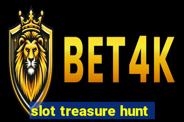 slot treasure hunt