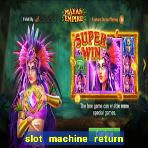 slot machine return to player