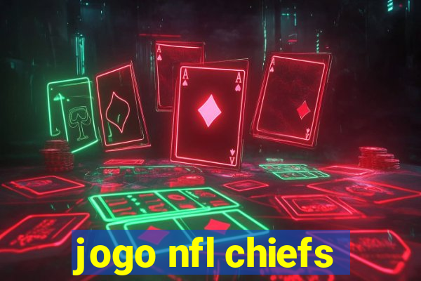 jogo nfl chiefs