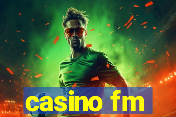 casino fm