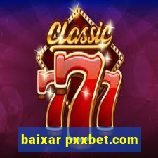 baixar pxxbet.com