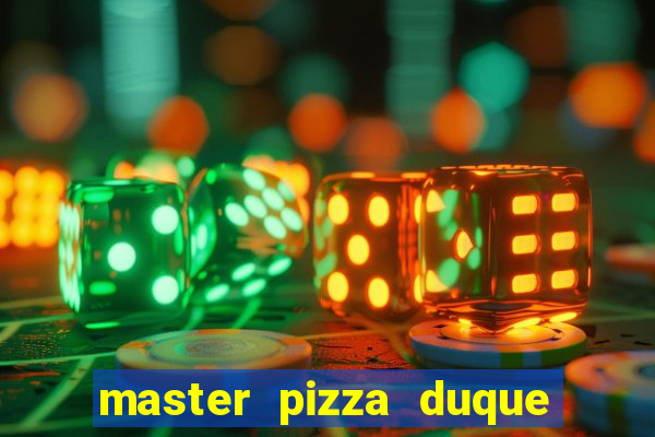 master pizza duque de caxias parque fluminense