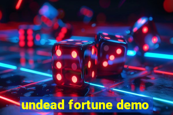 undead fortune demo