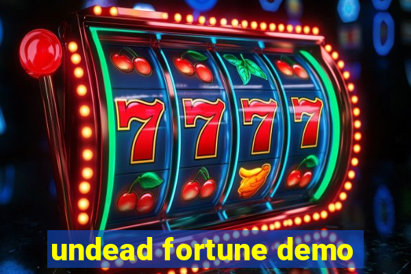 undead fortune demo