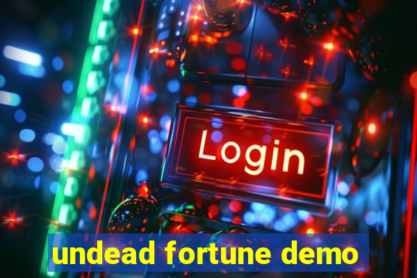 undead fortune demo