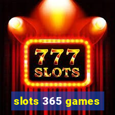 slots 365 games