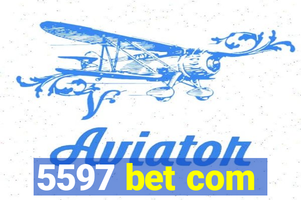 5597 bet com