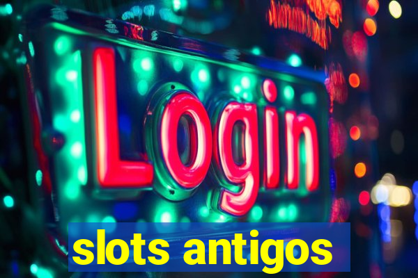 slots antigos