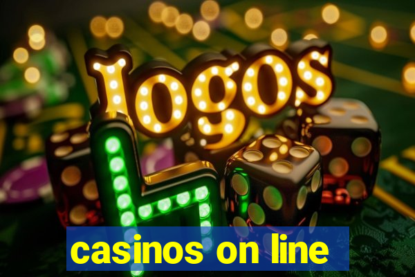 casinos on line