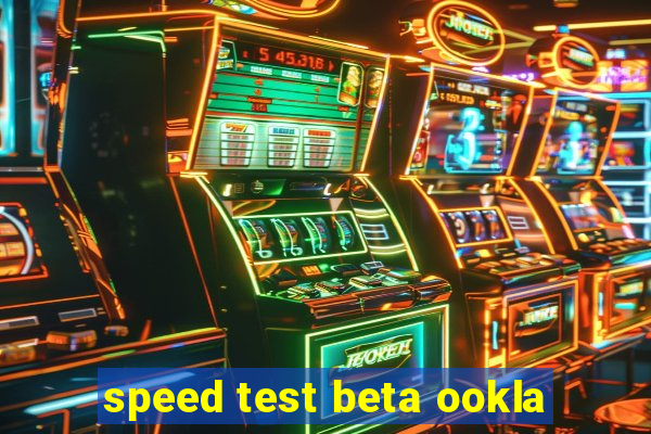 speed test beta ookla