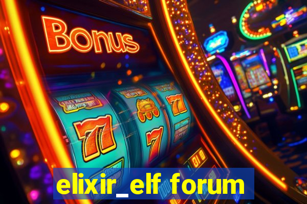 elixir_elf forum