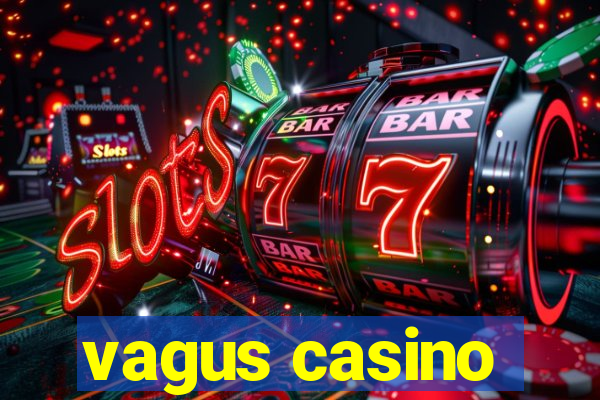 vagus casino