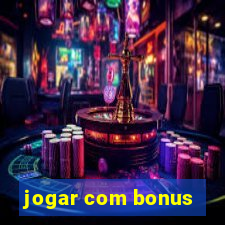 jogar com bonus