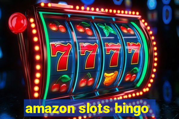 amazon slots bingo