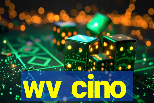 wv cino