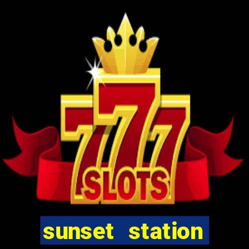 sunset station hotel & casino