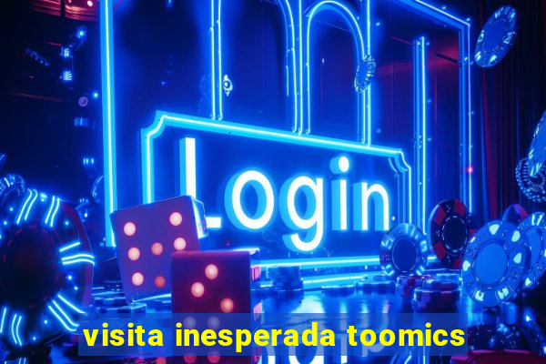 visita inesperada toomics