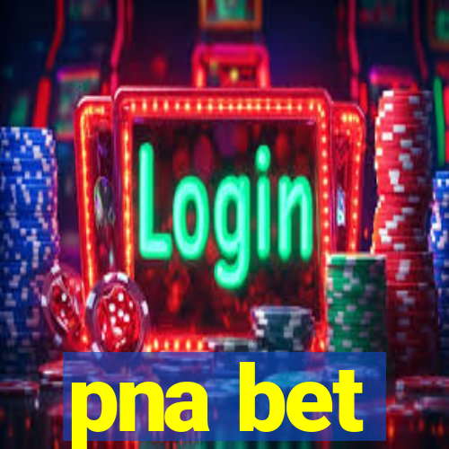 pna bet