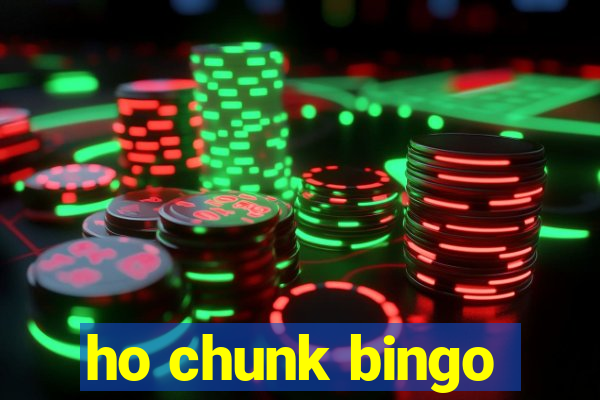 ho chunk bingo