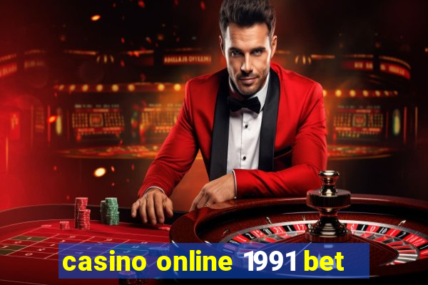 casino online 1991 bet