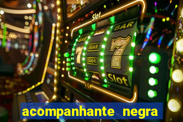 acompanhante negra porto alegre