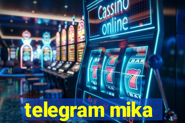 telegram mika