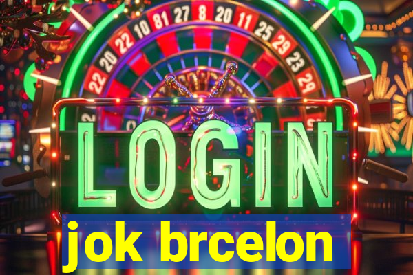 jok brcelon