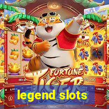 legend slots