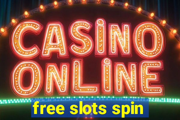 free slots spin