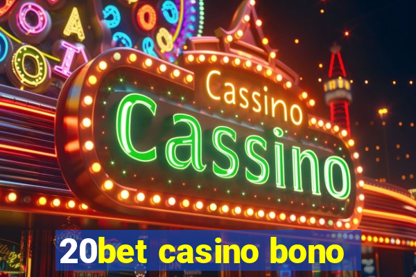 20bet casino bono