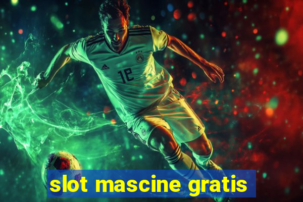 slot mascine gratis