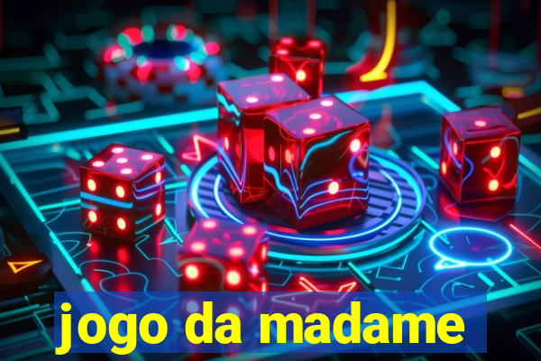 jogo da madame