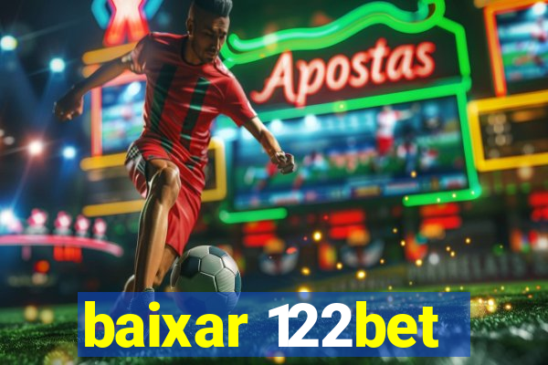 baixar 122bet