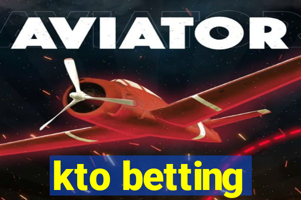 kto betting