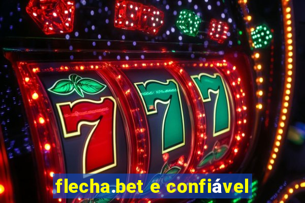 flecha.bet e confiável